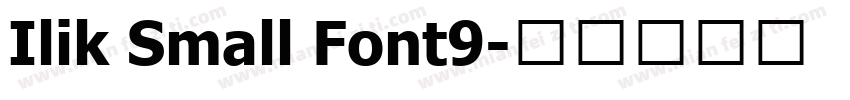 Ilik Small Font9字体转换